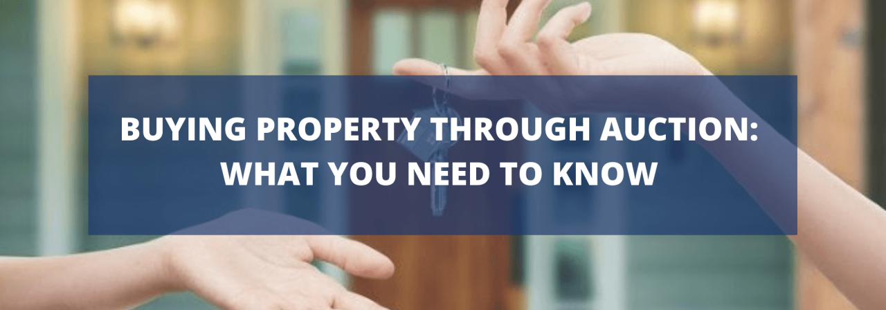 >Buying property through auction: what you need to 