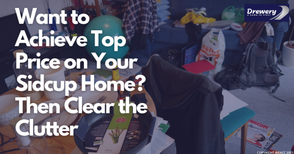 Want to Achieve Top Price on Your Sidcup Home? Then Clear the Clutter