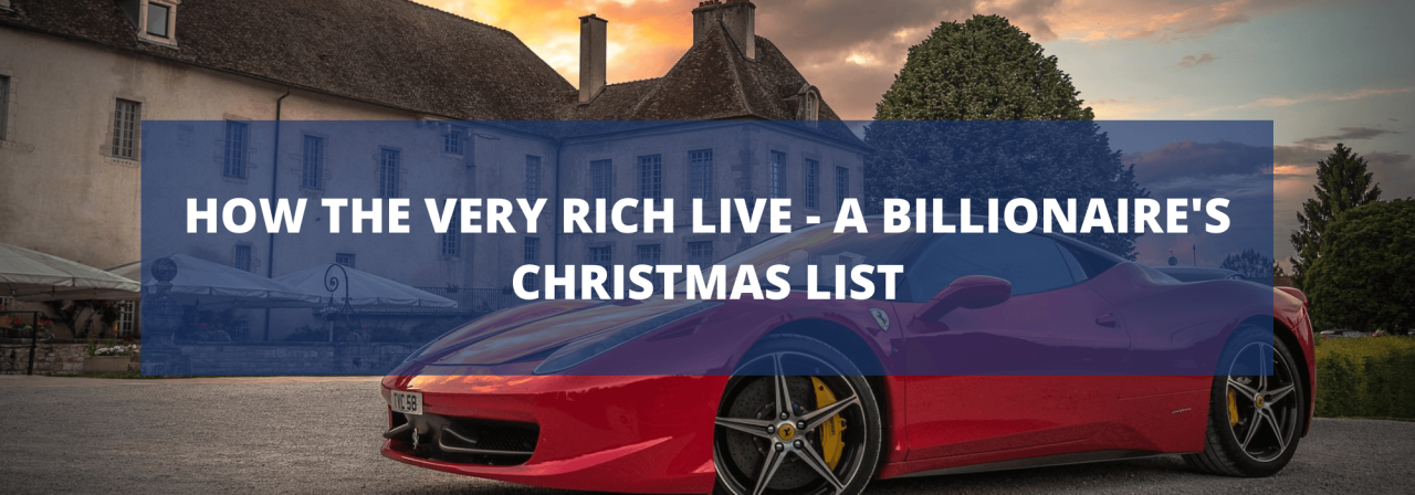>How the VERY Rich Live – A Billionaire's Christmas