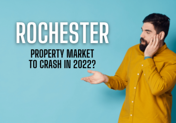 Rochester Property Market to Crash in 2022?