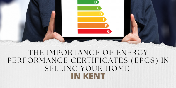 The Importance of Energy Performance Certificates (EPCs) in Selling Your Home in